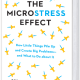 The Microstress Effect by Rob Cross and Karen Dillion